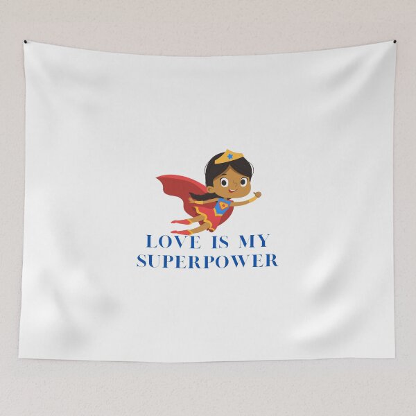 Item preview, LOVE IS MY SUPERPOWER designed and sold by IsaCria.