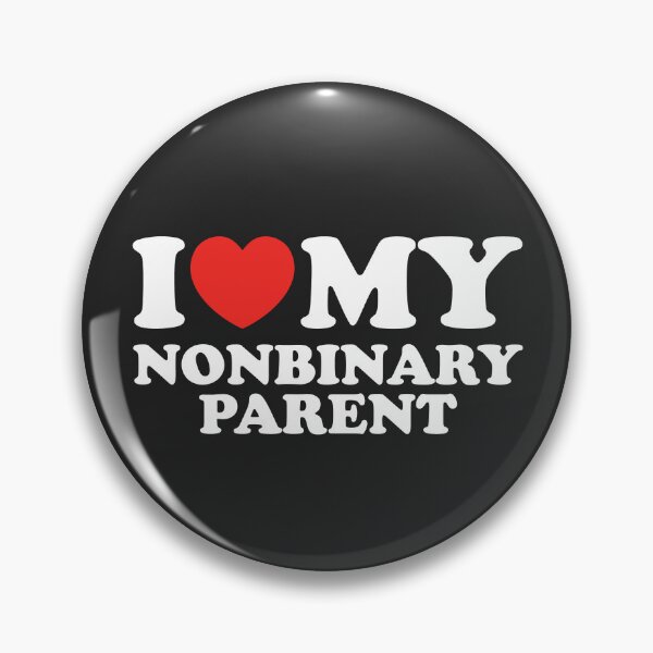 Item preview, I Love My Nonbinary Parent designed and sold by shitpostee.