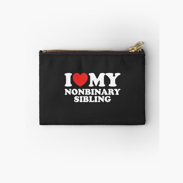 Item preview, I Love My Nonbinary Sibling designed and sold by shitpostee.