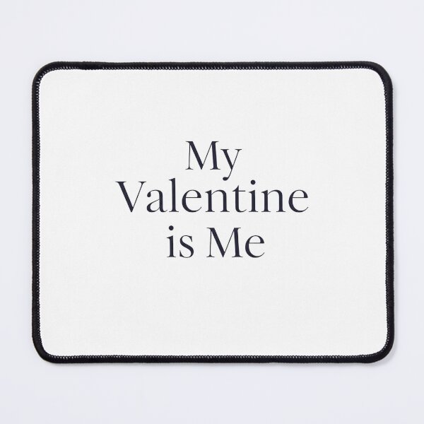 Item preview, Self Love Valentine – My Valentine Is Me designed and sold by DreamBigShirts.