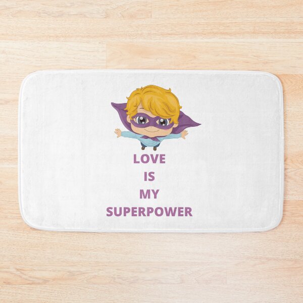 Item preview, LOVE IS MY SUPERPOWER  designed and sold by IsaCria.