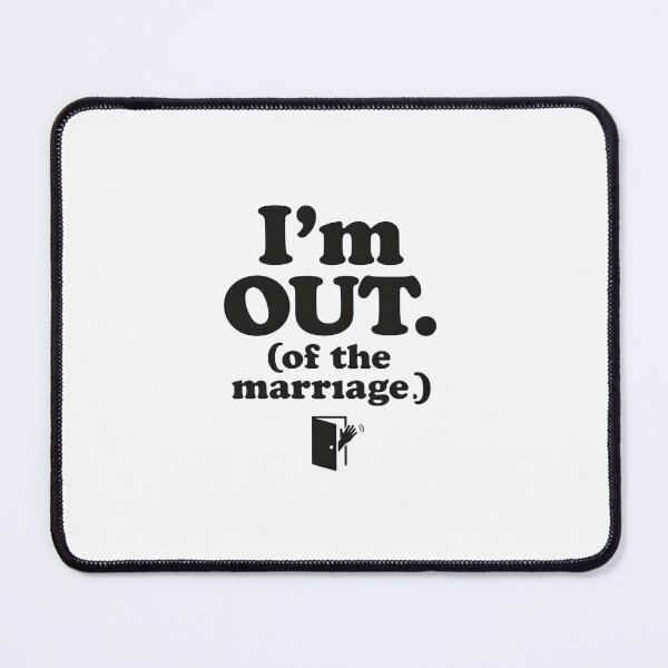 Item preview, Divorce Humor I'm Out of the Marriage Design designed and sold by Ladidia.