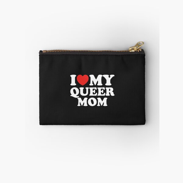 Item preview, I Love My Queer Mom designed and sold by shitpostee.