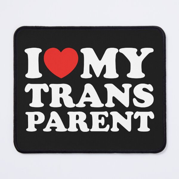 Item preview, I Love My Trans Parent designed and sold by shitpostee.