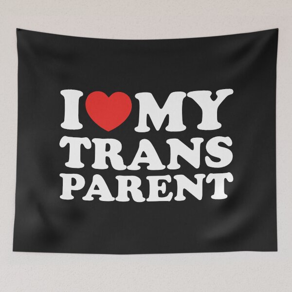 Item preview, I Love My Trans Parent designed and sold by shitpostee.