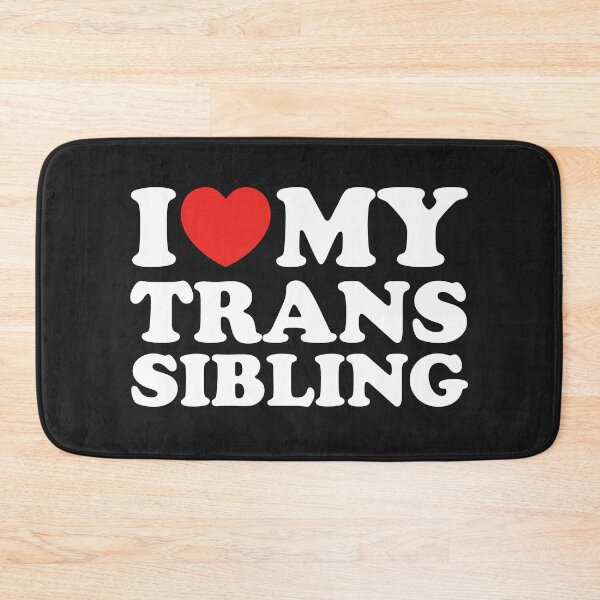 Item preview, I Love My Trans Sibling designed and sold by shitpostee.