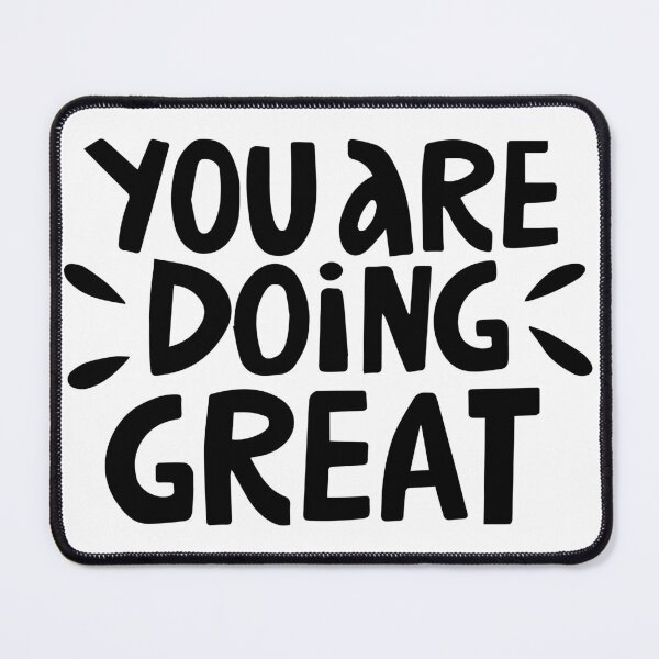 Item preview, You Are Doing Great designed and sold by karmastore.