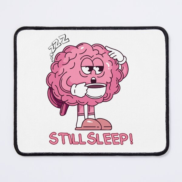 Item preview, Sleepy Brain with Coffee – Still Sleep Funny Art designed and sold by Ink & Soul.