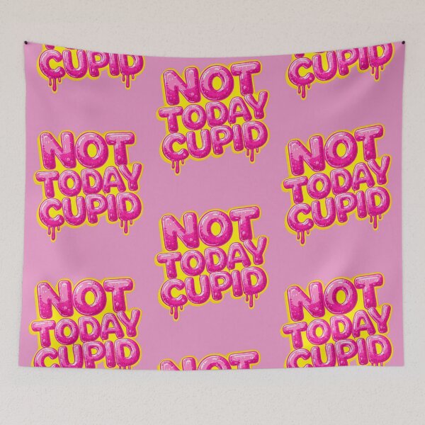 Item preview, TEXT "NOT TODAY CUPID" designed and sold by BKDIGITALSHOP.