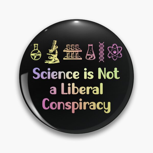 Item preview, Science Is Not a Conspiracy Truth Matters Science Activism designed and sold by ScienceCorner.