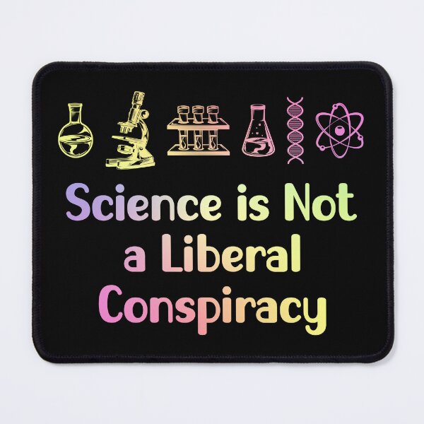 Item preview, Science Is Not a Conspiracy Truth Matters Science Activism designed and sold by ScienceCorner.