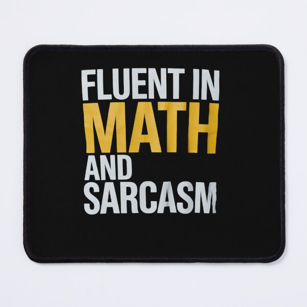 Item preview, fluent in math and sarcasm teacher appreciation day Outfits designed and sold by DigitaldeligArt.