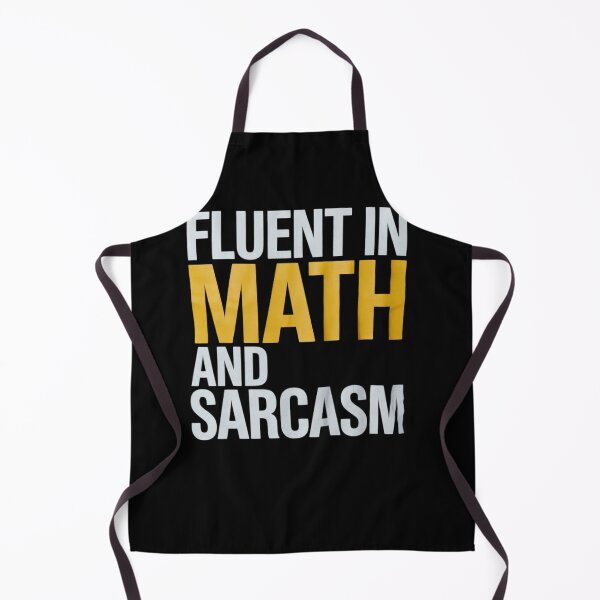 Item preview, fluent in math and sarcasm teacher appreciation day Outfits designed and sold by DigitaldeligArt.