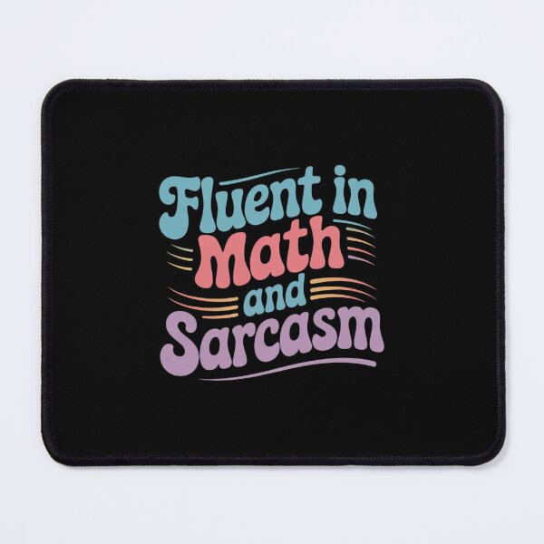 Item preview, Fluent in Math and Sarcasm Teacher Appreciation4 designed and sold by DigitaldeligArt.