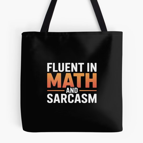 Item preview, fluent in math and sarcasm teacher designed and sold by DigitaldeligArt.