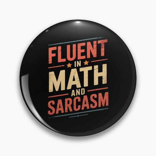 Item preview, Fluent in Math and Sarcasm1 designed and sold by DigitaldeligArt.