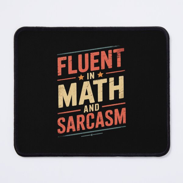 Item preview, Fluent in Math and Sarcasm1 designed and sold by DigitaldeligArt.