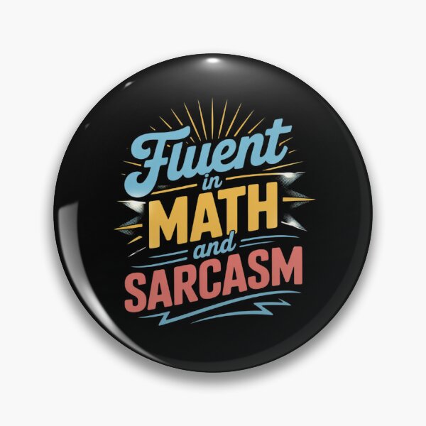 Item preview, Fluent in Math and Sarcasm3 designed and sold by DigitaldeligArt.
