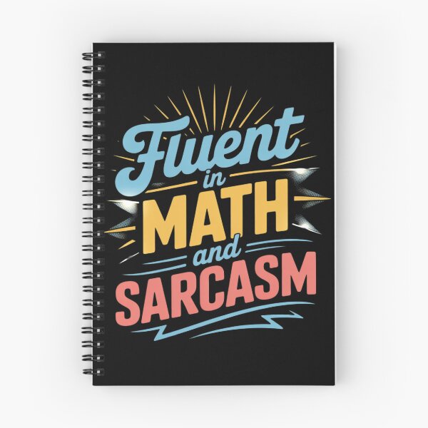 Item preview, Fluent in Math and Sarcasm3 designed and sold by DigitaldeligArt.