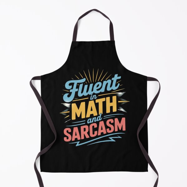 Item preview, Fluent in Math and Sarcasm3 designed and sold by DigitaldeligArt.