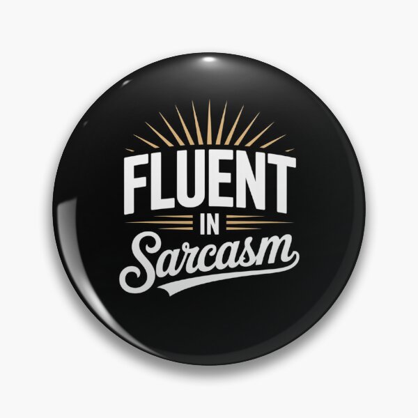 Item preview, Fluent in Sarcasm designed and sold by DigitaldeligArt.