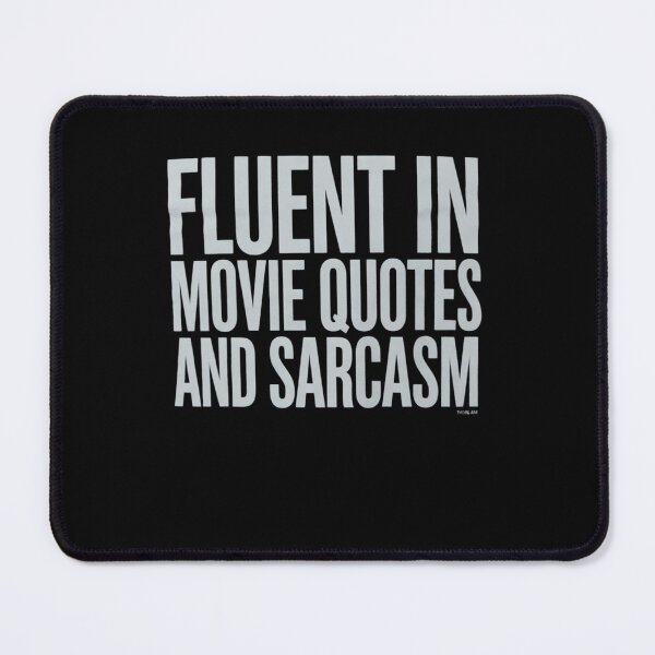 Item preview, FLUENT MOVIE QUOTES AND SARCASM Film Idea designed and sold by DigitaldeligArt.