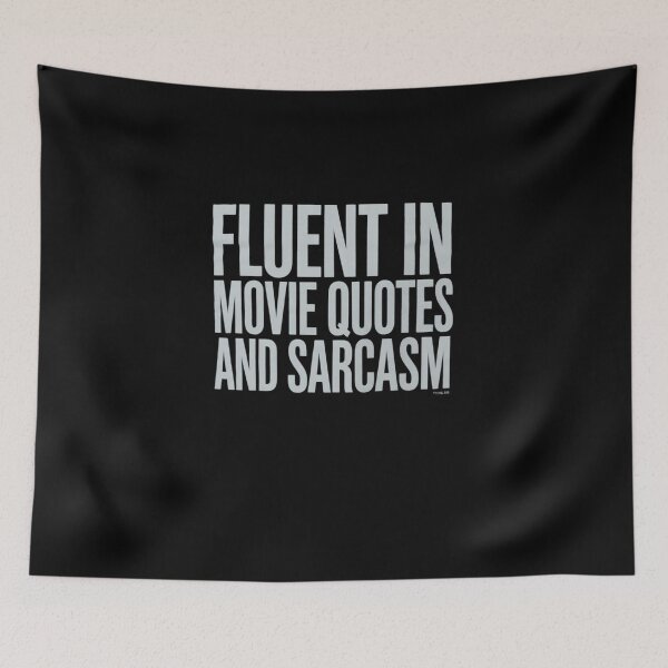 Item preview, FLUENT MOVIE QUOTES AND SARCASM Film Idea designed and sold by DigitaldeligArt.