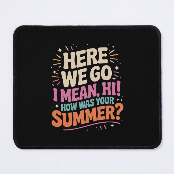 Item preview, Here We Go Again I Mean Hi How Was Your Summer Teacher2 designed and sold by DigitaldeligArt.