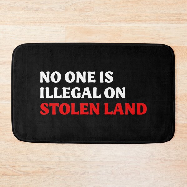Item preview, No One Is Illegal On Stolen Land - Pro Immigrant Progressive designed and sold by PixVib.