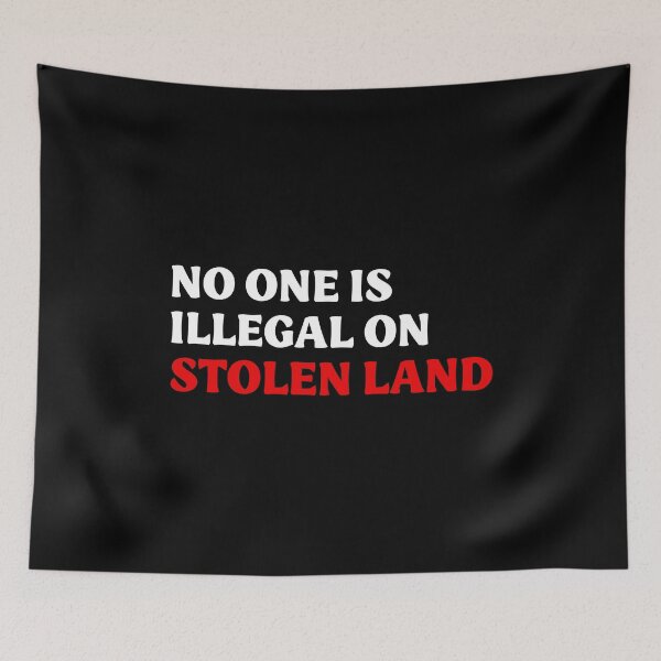 Item preview, No One Is Illegal On Stolen Land - Pro Immigrant Progressive designed and sold by PixVib.