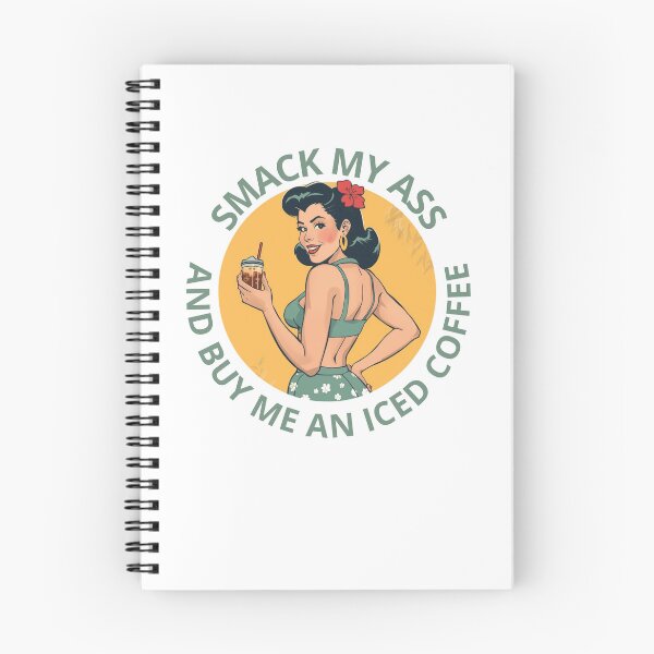 Item preview, Smack my ass and buy me an iced coffee! designed and sold by zingbing.