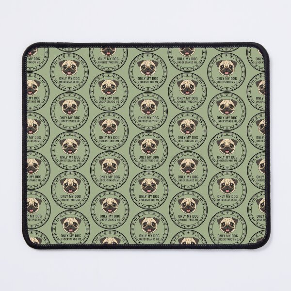 Item preview, Only My Dog Understands Me - Pug designed and sold by SeashellsSageCo.
