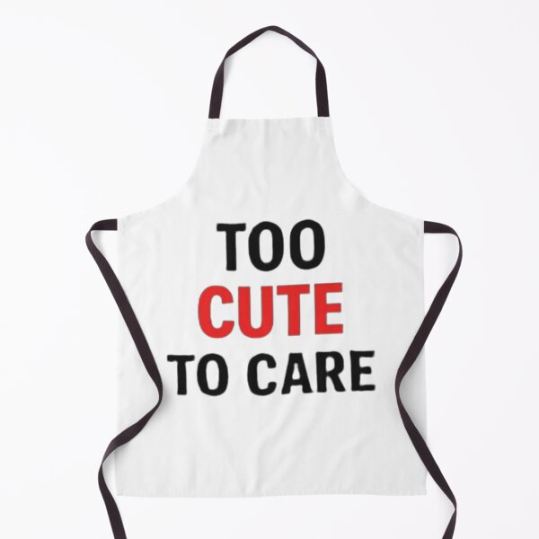 Item preview, Too Cute To Care Funny Valentine Typography designed and sold by Amr Darwish Graphic designer.