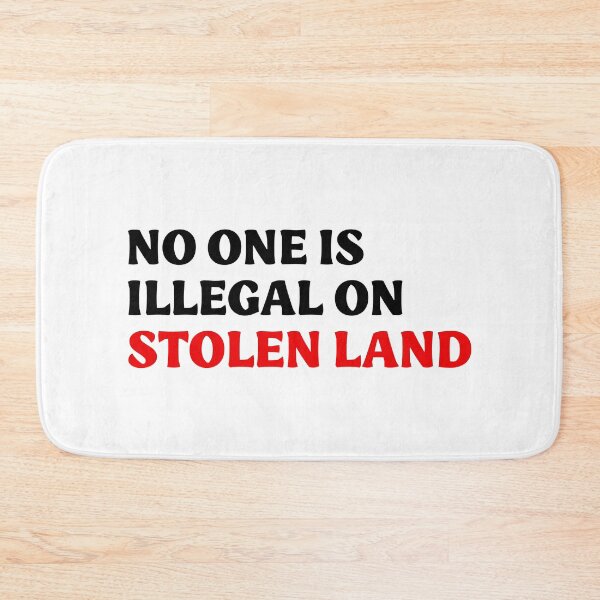 Item preview, No One Is Illegal On Stolen Land - Indigenous Rights designed and sold by PixVib.