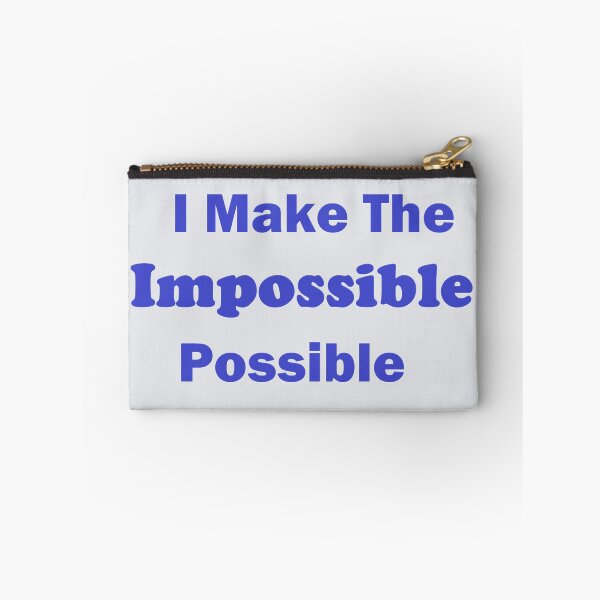 Item preview, I Make the Impossible Possible designed and sold by MiaRose85.