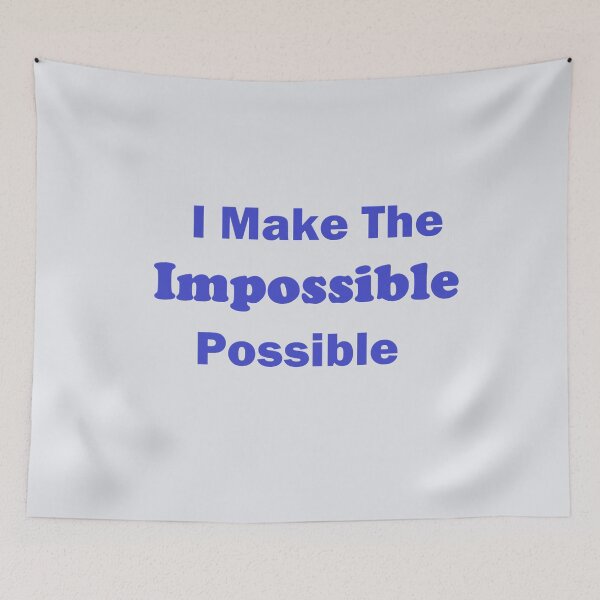 Item preview, I Make the Impossible Possible designed and sold by MiaRose85.