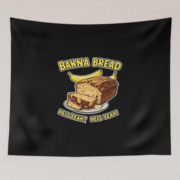 Item preview, Banana-Bread-Hell-Yeah designed and sold by w66aboo.
