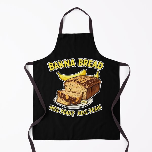Item preview, Banana-Bread-Hell-Yeah designed and sold by w66aboo.