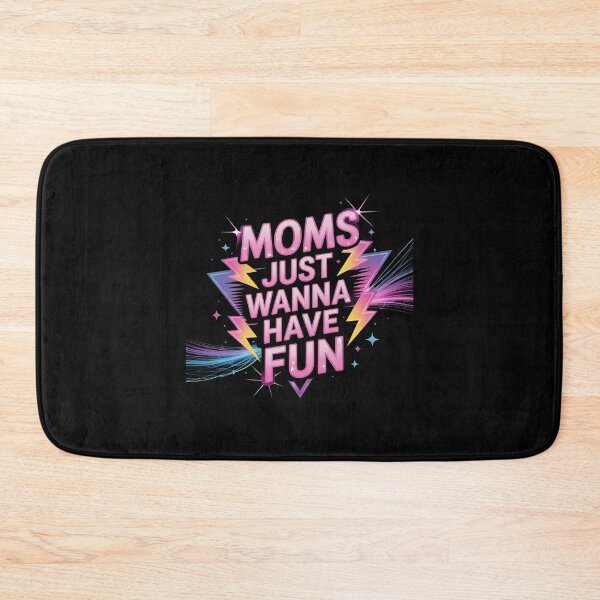Item preview, 90's Style Moms Just Wanna Have Fun designed and sold by MarkLeedsArt.