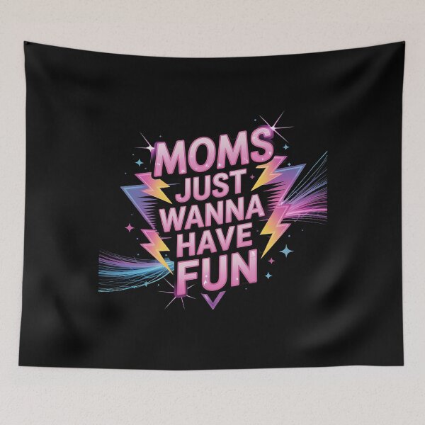 Item preview, 90's Style Moms Just Wanna Have Fun designed and sold by MarkLeedsArt.