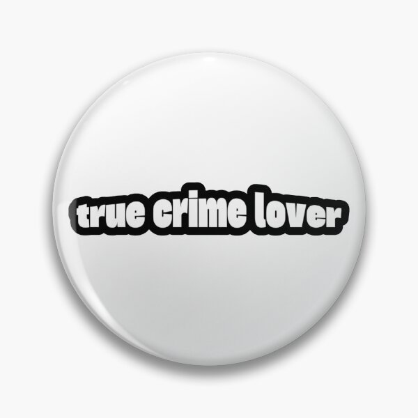 Item preview, True Crime Lover designed and sold by Studio Sonder.