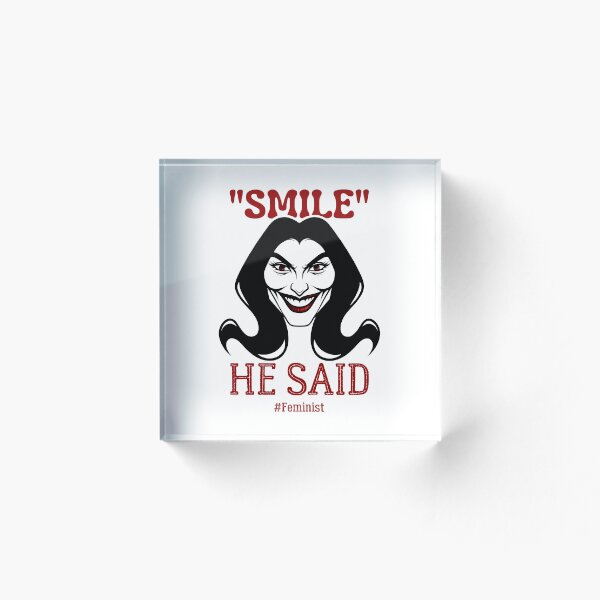 Item preview, Smile, He Said | Sassy Defiant Feminist Art designed and sold by ObsidianDaz.