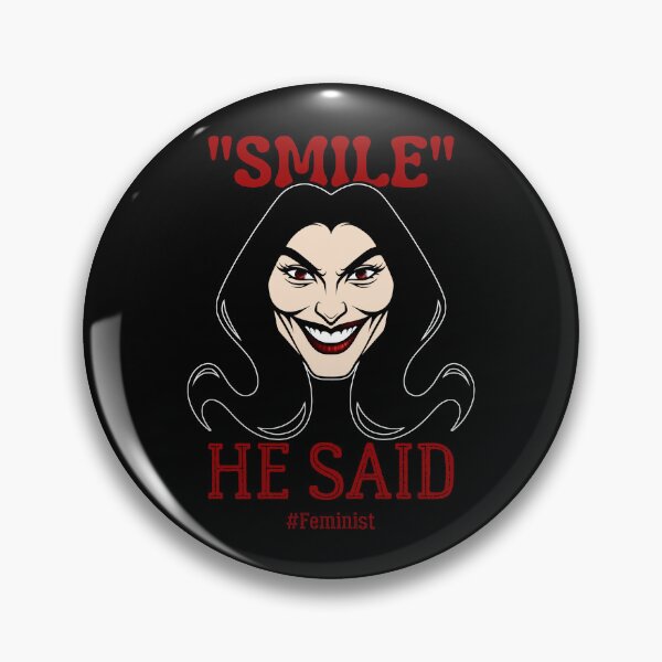 Item preview, Smile, He Said | Sassy Defiant Feminist Art designed and sold by ObsidianDaz.