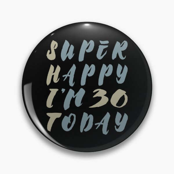 Item preview, Super Happy I'm 30 Today - Irony gift designed and sold by Halfstone.