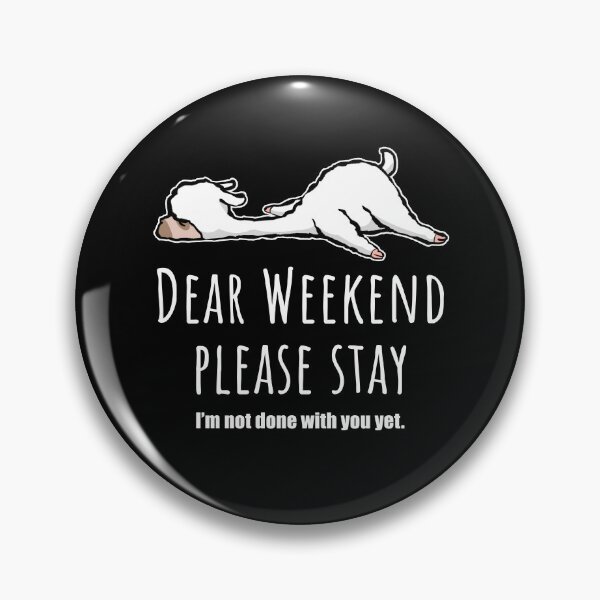 Item preview, Dear weekend please stay, cute llama designed and sold by Halfstone.