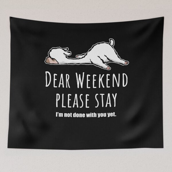 Item preview, Dear weekend please stay, cute llama designed and sold by Halfstone.