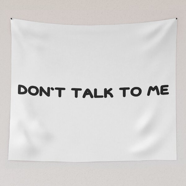 Item preview, don't talk to me designed and sold by ketkeri.