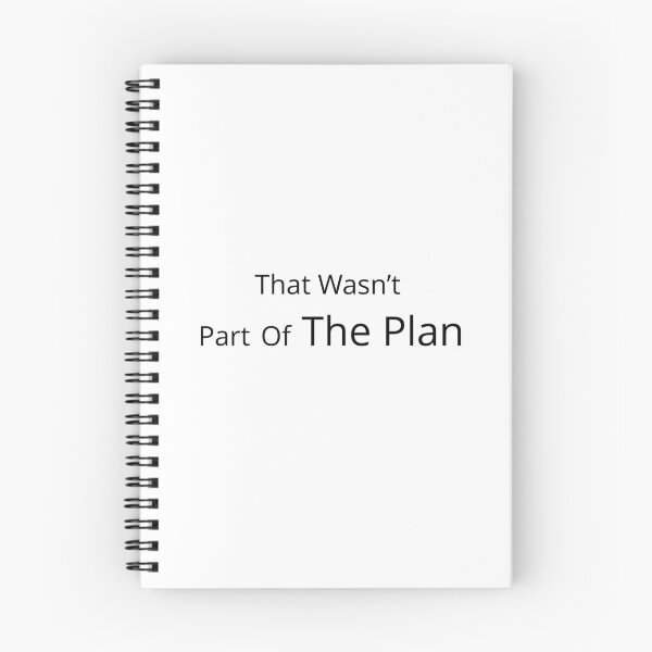 Item preview, That Wasn’t Part Of The Plan – Funny Unexpected Life Quote designed and sold by PigeonOfGlory.