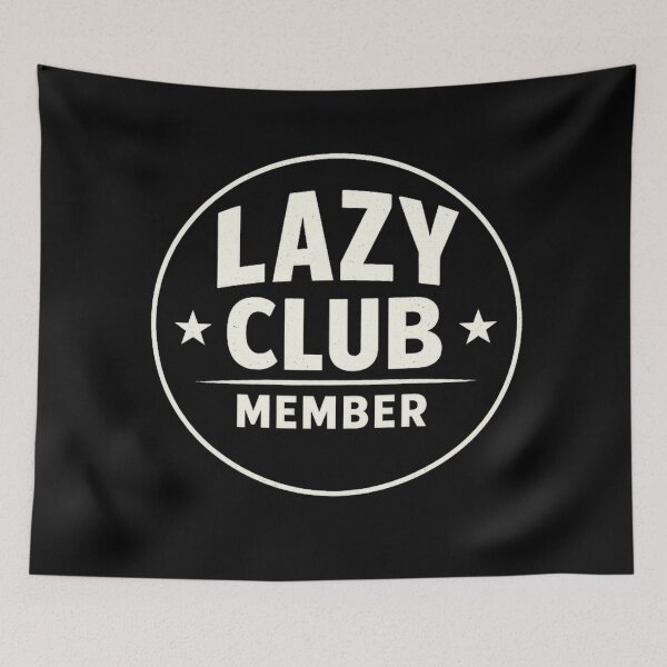 Item preview, Lazy Club Member | Minimalist Low Energy Humor Design designed and sold by Timeless Junction.