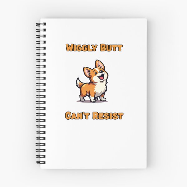 Item preview, Wiggly Butt | Can't Resist designed and sold by NatureUnleashed.
